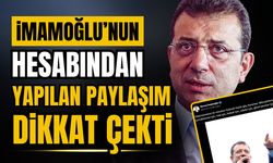 İmamoğlu'nun hesabından yapılan paylaşım dikkat çekti