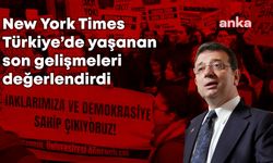 NYT: “Türkiye, gittikçe otokrasiye doğru kayarken, sokağa çıkma cesareti gösteren yüz binler, küresel sessizlikten çok daha fazlasını hak ediyor” 