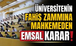 Üniversitenin fahiş zammına mahkemeden emsal karar