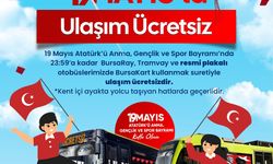 Bursa’da ulaşım 19 Mayıs’ta ücretsiz