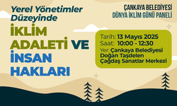 Çankaya Belediyesi, "İklim Adaleti ve İnsan Hakları Paneli"ne ev sahipliği yapacak