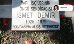 İşçi sınıfının mezar taşı: Kavgasına alkış istemezdi