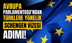 Avrupa Parlamentosu’ndan Schengen vizesi için Türkiye adımı