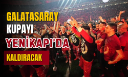 Galatasaray kupayı Yenikapı'da kaldıracak