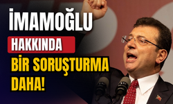 Ekrem İmamoğlu'na yeni soruşturma
