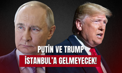 Trump ve Putin Türkiye'ye gelmeyecek!