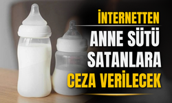 Ticaret Bakanlığı, internetten anne sütü satanlara ceza verileceğini duyurdu