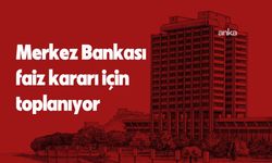 Para Politikası Kurulu, 19 Haziran'da faiz kararını açıklayacak 