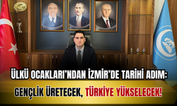 Ülkü Ocakları’ndan İzmir’de Tarihi Adım: Gençlik Üretecek, Türkiye Yükselecek!