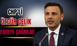 CHP İstanbul İl Seçimi Soruşturmasında Özgür Çelik’e İfade Çağrısı