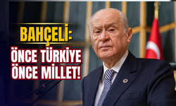 Devlet Bahçeli: Önce Türkiye, Önce Millet
