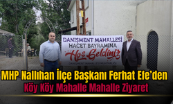 MHP Nallıhan İlçe Başkanı Ferhat Efe’den Köy Köy Mahalle Mahalle Ziyaret