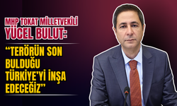 MHP’li Bulut: Terörün Son Bulduğu Türkiye’yi İnşa Edeceğiz