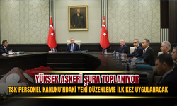 Yüksek Askeri Şura Toplanıyor: TSK Personel Kanunu’ndaki Yeni Düzenleme İlk Kez Uygulanacak