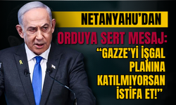 Netanyahu’dan Orduya Sert Mesaj!