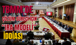 TBMM’de Çözüm Süreci İçin “IRA Modeli” İddiası