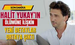 Halit Yukay’ın Ölümüne İlişkin Yeni Detaylar Ortaya Çıktı