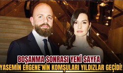 Boşanma sonrası yeni sayfa: Yasemin Ergene’nin komşuları yıldızlar geçidi!