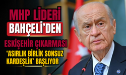 MHP’nin ‘Asırlık Birlik Sonsuz Kardeşlik’ Yolculuğu Eskişehir’den Başlıyor