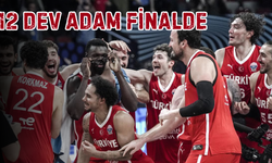 12 Dev Adam Tarihi Finalde Almanya Karşısında!