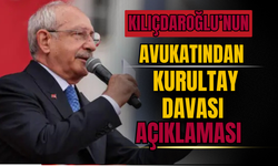 Kılıçdaroğlu’nun Avukatından Kurultay Davası Açıklaması: “Dava ile Hiçbir İlgimiz Yok”
