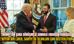 TRUMP’TAN ŞARA GÖRÜŞMESİ SONRASI ERDOĞAN VURGUSU: “BÜYÜK BİR LİDER, SURİYE’DE OLANLARI ÇOK DESTEKLİYOR”