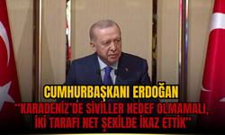 Cumhurbaşkanı Erdoğan: Karadeniz’de Siviller Hedef Olmamalı, İki Tarafı Net Şekilde İkaz Ettik