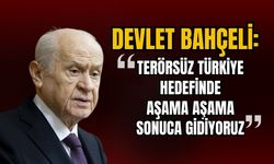 MHP lideri Bahçeli: Terörsüz Türkiye hedefinde aşama aşama sonuca gidiyoruz