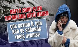 Meteoroloji yeni rapor yayımladı! Hafta sonu plan yapanlar dikkat