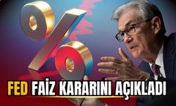 FED faiz kararını açıkladı! Piyasalar merakla bekliyordu