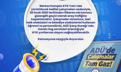 ADÜ yolu araç trafiğine kapatılıyor