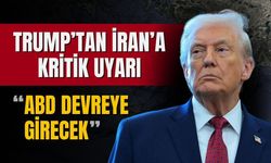 Trump'tan İran'a uyarı! "ABD devreye girecek"