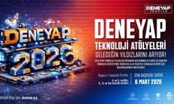 DENEYAP Teknoloji Atölyeleri 2026 öğrenci başvurularını açtı