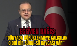 Egemen Bağış: “Dünyada körüklenmeye çalışılan ciddi bir Sünni-Şii kavgası var”