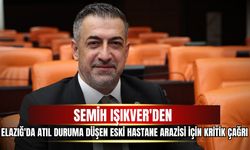 Semih Işıkver'den Elazığ'da atıl duruma düşen eski hastane arazisi için kritik çağrı
