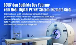 BEUN'dan sağlıkta dev yatırım, yeni nesil dijital PET/BT sistemi hizmete girdi