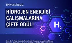 NÖHÜ'nün hidrojen enerjisi çalışmalarına çifte ödül