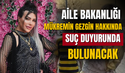 Aile Bakanlığı, Mükremin Gezgin hakkında yasal süreci başlatıyor!