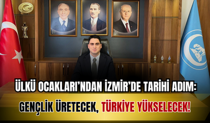 Ülkü Ocakları’ndan İzmir’de Tarihi Adım: Gençlik Üretecek, Türkiye Yükselecek!