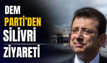 DEM Parti'den Silivri'ye dayanışma ziyareti