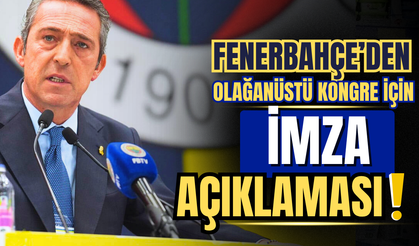 Fenerbahçe’den Olağanüstü Kongre İçin Resmi İmza Açıklaması