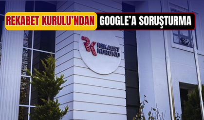 Rekabet Kurulu’ndan Google’a Soruşturma: “Ödeme Sistemlerinde Tekelleşme” İddiası