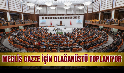 Genel Kurul’da Gazze gündemi: Bakan Fidan milletvekillerini bilgilendirecek