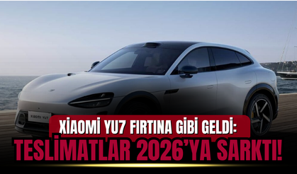 Xiaomi YU7 Fırtına Gibi Geldi: Teslimatlar 2026’ya Sarktı!