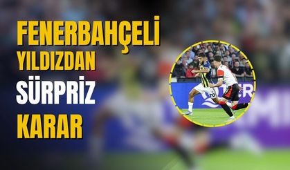 Fenerbahçeli isimden sürpriz hamle