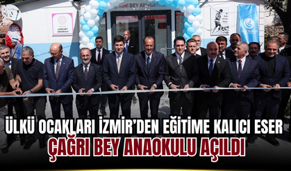 Ülkü Ocakları İzmir’den Eğitime Kalıcı Eser: Çağrı Bey Anaokulu Hizmete Açıldı