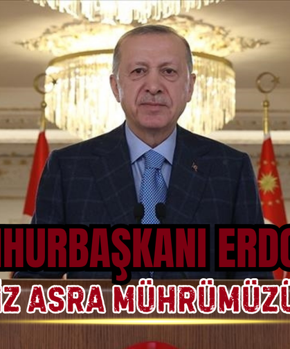 CUMHURBAŞKANI ERDOĞAN: “TÜRKİYE CUMHURİYETİ’Nİ İLELEBET PAYİDAR KILMAK İÇİN VAR GÜCÜMÜZLE ÇALIŞIYORUZ”
