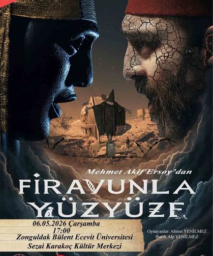 'Firavunla Yüzyüze' oyunu Zonguldak'ta sahne alacak