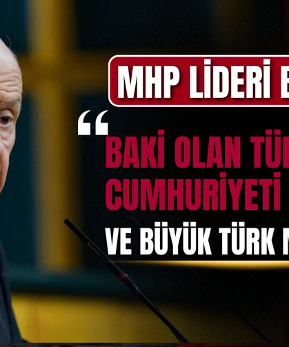 MHP Lideri Devlet Bahçeli'den Yeni Parti Açıklaması : "Baki Olan Türkiye Cumhuriyeti Devleti ve Büyük Türk Milletidir"