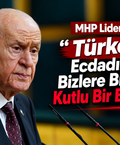 MHP Lideri Devlet Bahçeli’den Türk Dil Bayramı Mesajı: “Türkçe, Ecdadımızdan Bizlere Bırakılmış Kutlu Bir Emanettir”